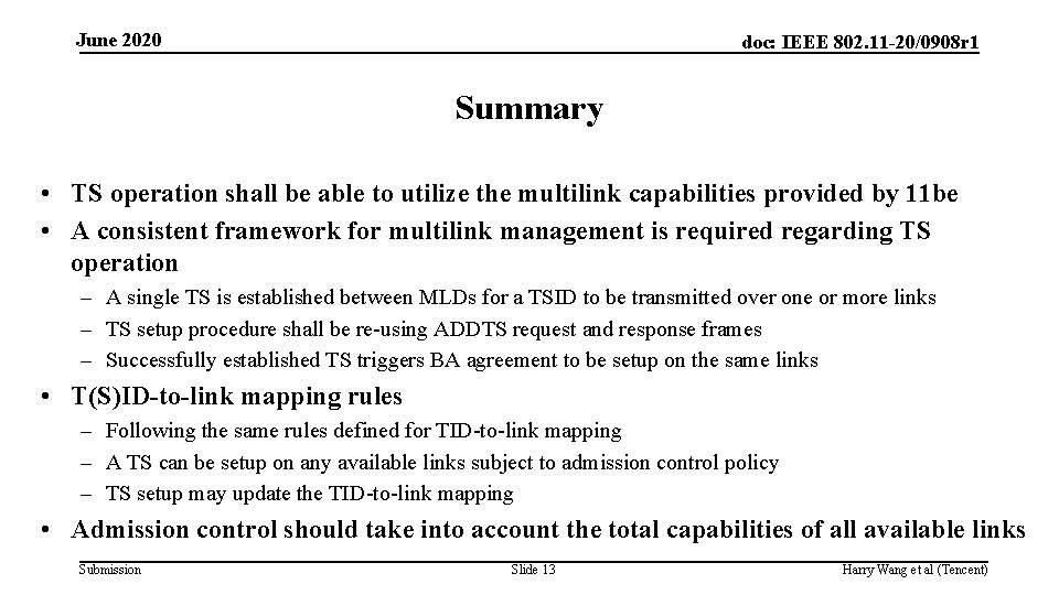 June 2020 doc: IEEE 802. 11 -20/0908 r 1 Summary • TS operation shall