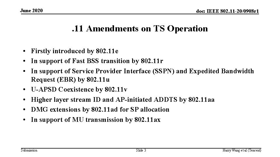 June 2020 doc: IEEE 802. 11 -20/0908 r 1 . 11 Amendments on TS
