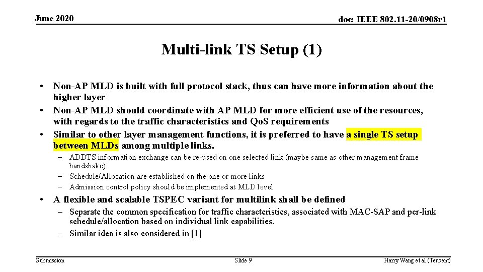 June 2020 doc: IEEE 802. 11 -20/0908 r 1 Multi-link TS Setup (1) •
