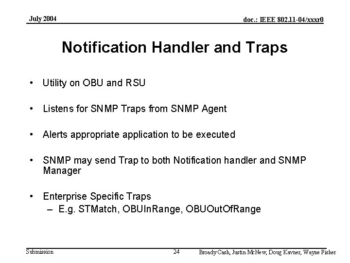 July 2004 doc. : IEEE 802. 11 -04/xxxr 0 Notification Handler and Traps •