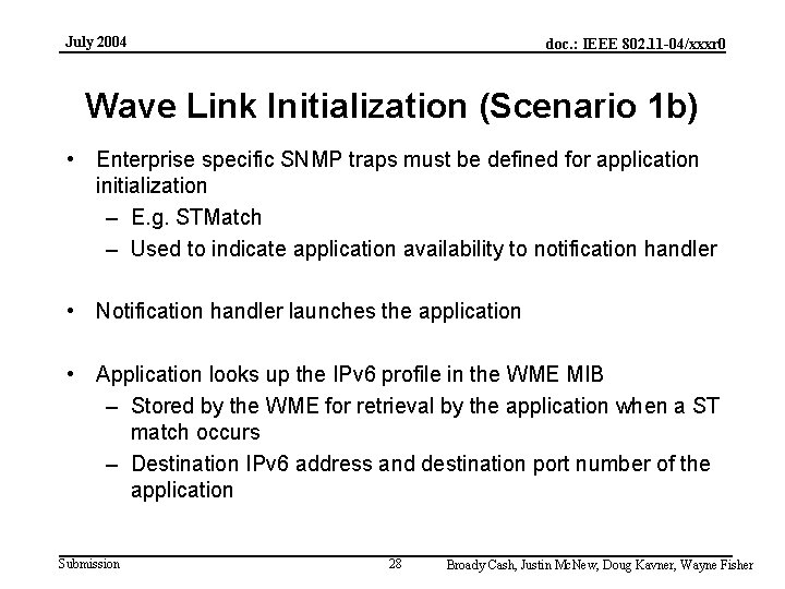 July 2004 doc. : IEEE 802. 11 -04/xxxr 0 Wave Link Initialization (Scenario 1