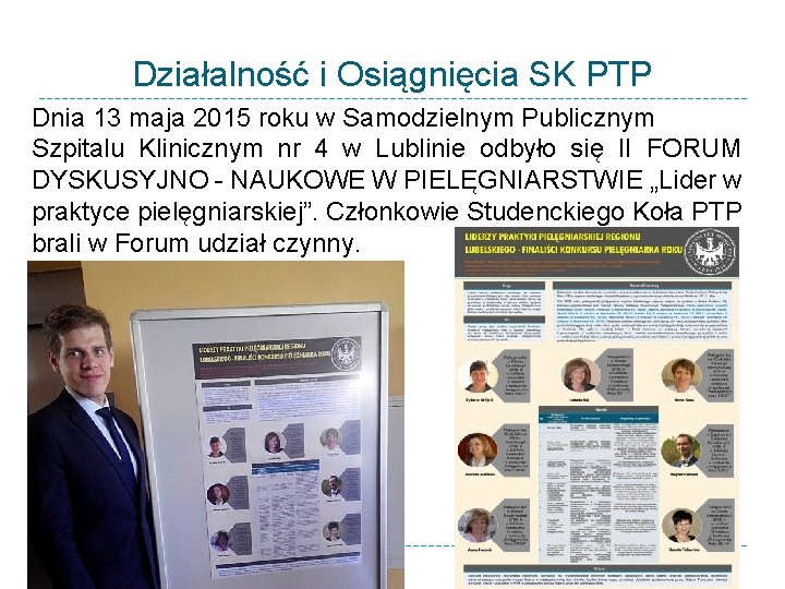 Działalność i Osiągnięcia SK PTP Dnia 13 maja 2015 roku w Samodzielnym Publicznym Szpitalu