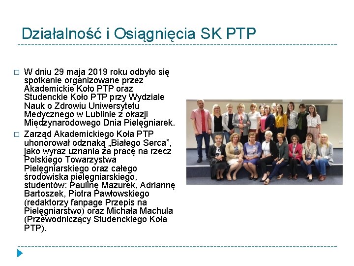 Działalność i Osiągnięcia SK PTP � � W dniu 29 maja 2019 roku odbyło