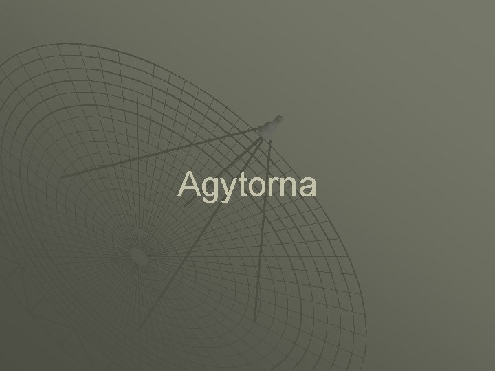 Agytorna 