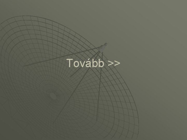 Tovább >> 