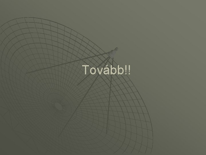 Tovább!! 