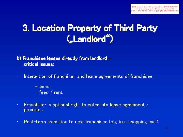 3. Location Property of Third Party („Landlord“) b) Franchisee leases directly from landlord –
