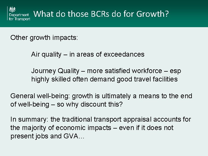 What do those BCRs do for Growth? Other growth impacts: Air quality – in