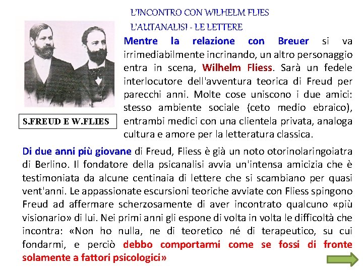 L’INCONTRO CON WILHELM FLIES L’AUTANALISI - LE LETTERE S. FREUD E W. FLIES Mentre