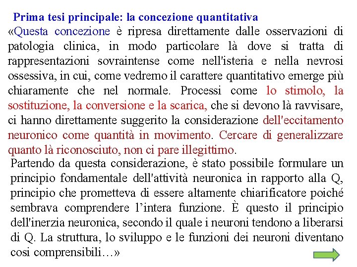 Prima tesi principale: la concezione quantitativa «Questa concezione è ripresa direttamente dalle osservazioni di