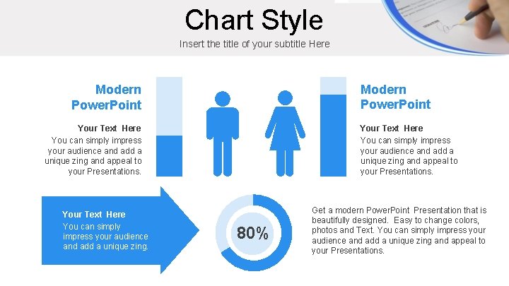 Chart Style Insert the title of your subtitle Here Modern Power. Point Your Text