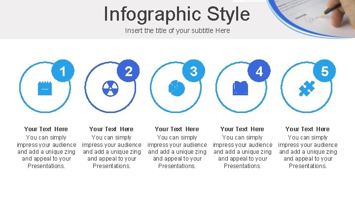 Infographic Style Insert the title of your subtitle Here 1 2 3 4 5