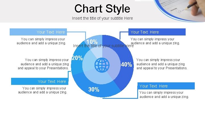 Chart Style Insert the title of your subtitle Here Your Text Here You can