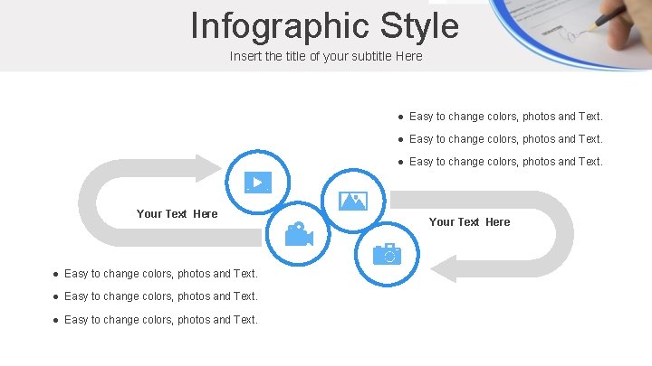 Infographic Style Insert the title of your subtitle Here ● Easy to change colors,