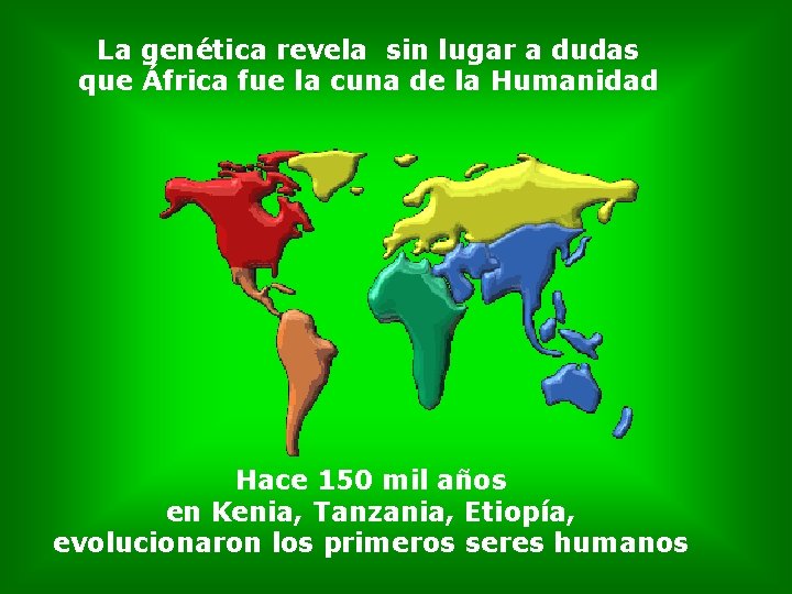 La genética revela sin lugar a dudas que África fue la cuna de la