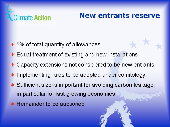 New entrants reserve ¬ 5% of total quantity of allowances ¬ Equal treatment of New entrants reserve ¬ 5% of total quantity of allowances ¬ Equal treatment of