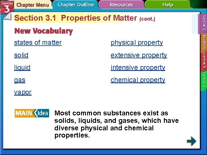 Section 3. 1 Properties of Matter (cont. ) states of matter physical property solid