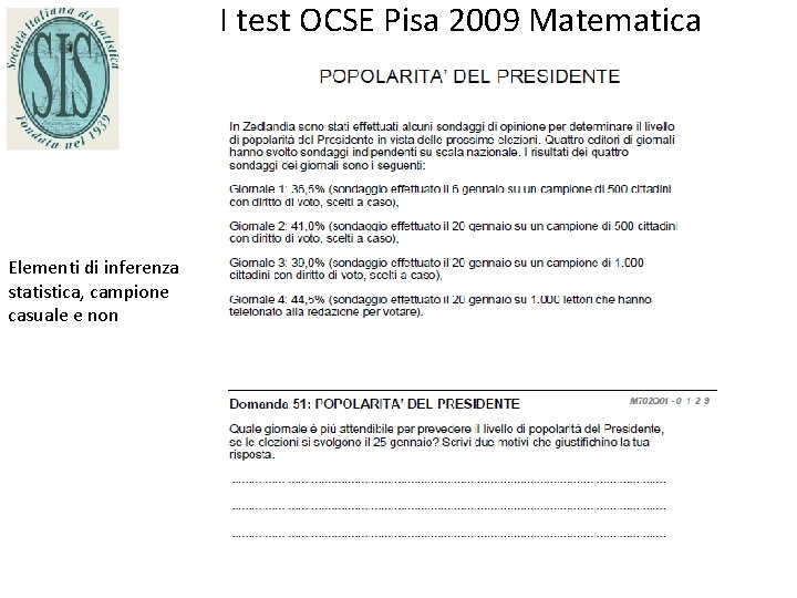 I test OCSE Pisa 2009 Matematica Elementi di inferenza statistica, campione casuale e non