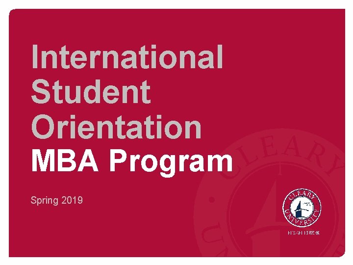 International Student Orientation MBA Program Spring 2019 