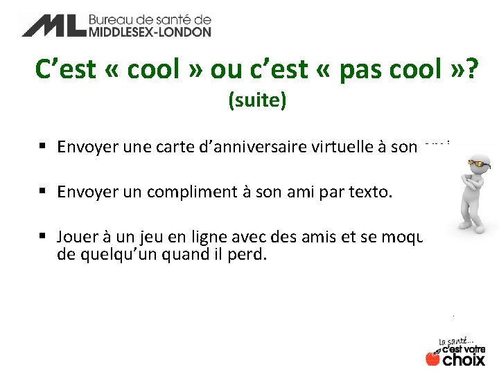 C’est « cool » ou c’est « pas cool » ? (suite) § Envoyer