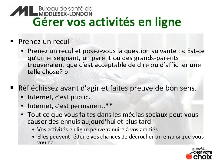 Gérer vos activités en ligne § Prenez un recul • Prenez un recul et