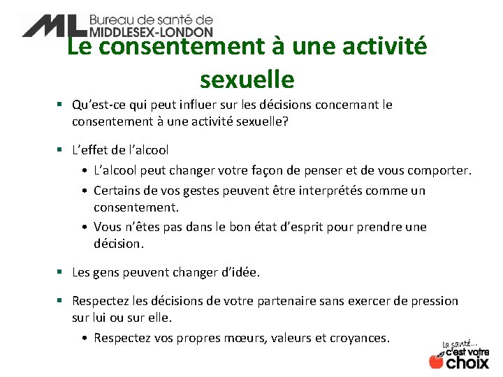 Le consentement à une activité sexuelle § Qu’est-ce qui peut influer sur les décisions