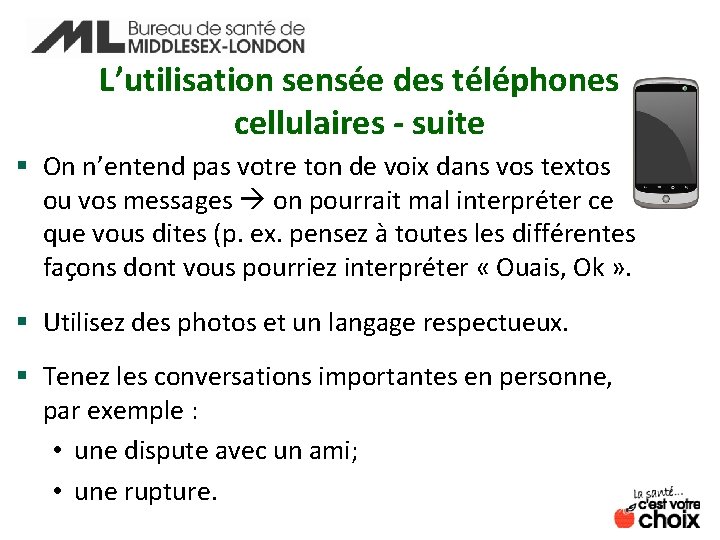 L’utilisation sensée des téléphones cellulaires - suite § On n’entend pas votre ton de