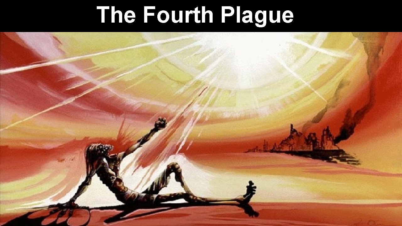 The Fourth Plague 