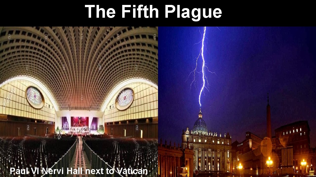 The Fifth Plague Paul VI Nervi Hall next to Vatican 