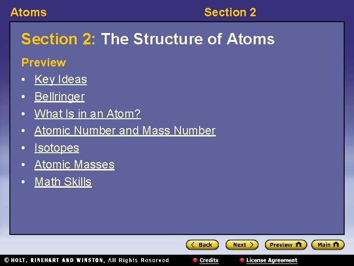 Atoms Section 2: The Structure of Atoms Preview • Key Ideas • Bellringer •