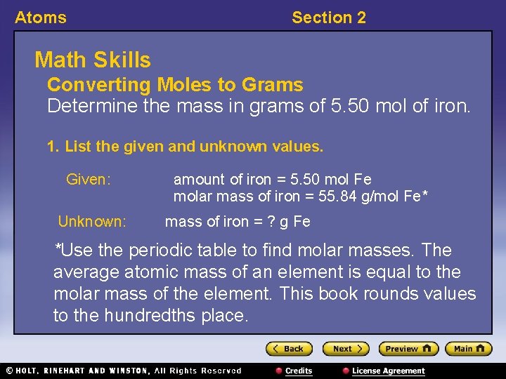 Atoms Section 2 Math Skills Converting Moles to Grams Determine the mass in grams