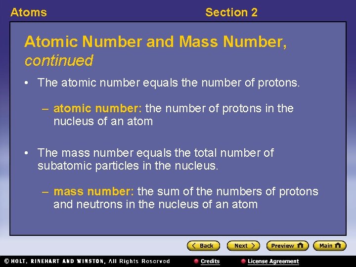 Atoms Section 2 Atomic Number and Mass Number, continued • The atomic number equals