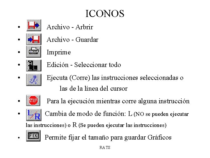ICONOS • Archivo - Arbrir • Archivo - Guardar • Imprime • Edición -