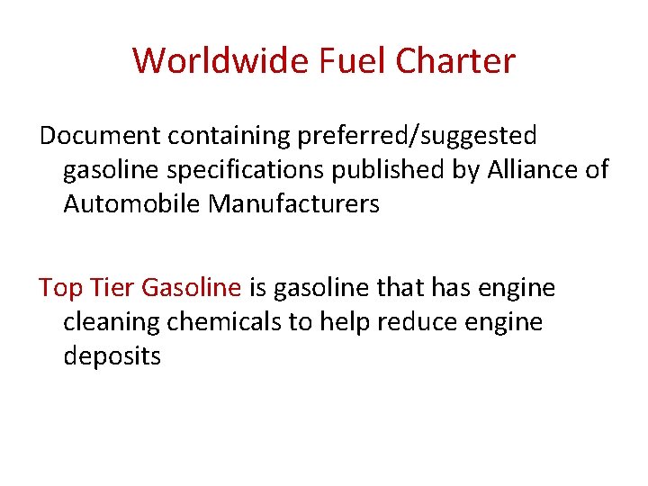 Worldwide Fuel Charter Document containing preferred/suggested gasoline specifications published by Alliance of Automobile Manufacturers