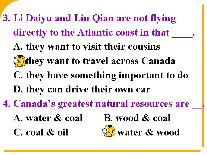 3. Li Daiyu and Liu Qian are not flying directly to the Atlantic coast