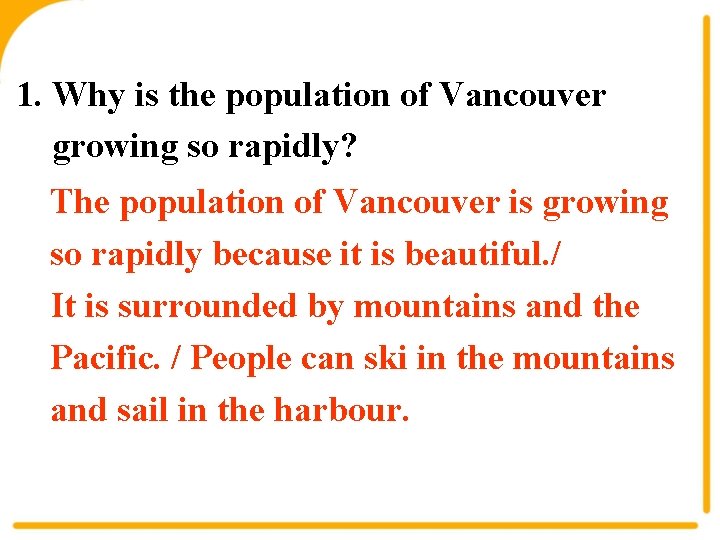 1. Why is the population of Vancouver growing so rapidly? The population of Vancouver