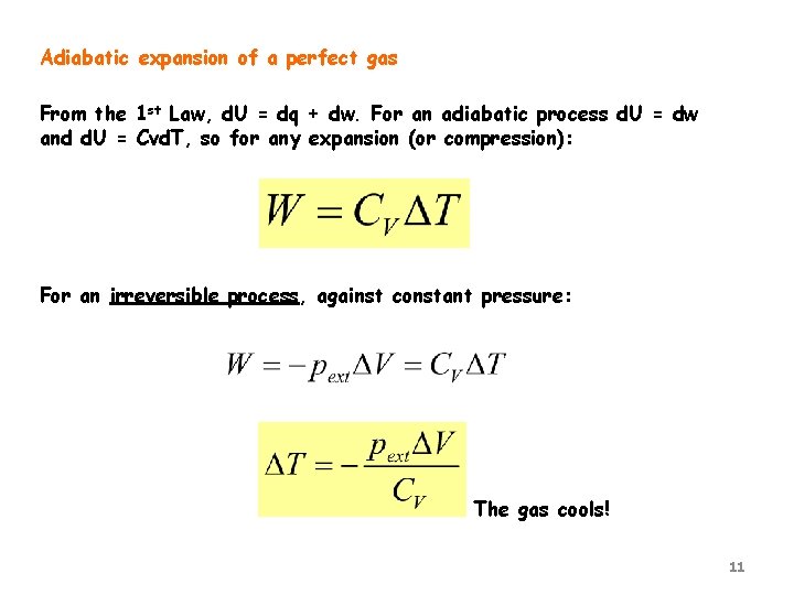 Adiabatic expansion of a perfect gas From the 1 st Law, d. U =