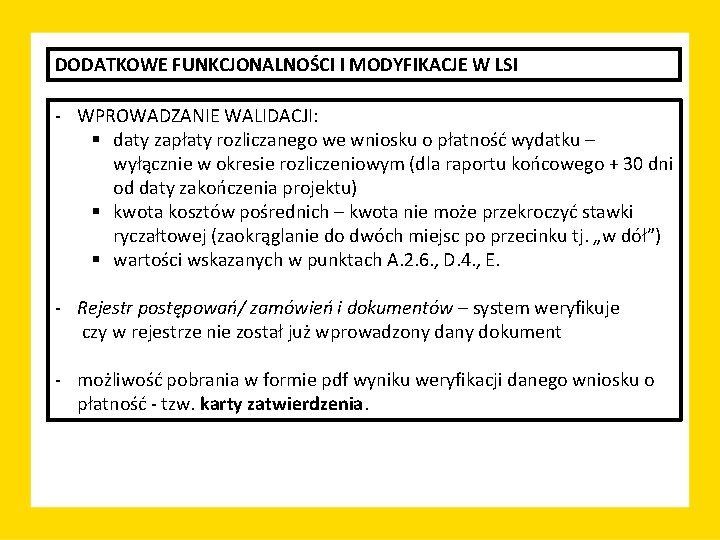 DODATKOWE FUNKCJONALNOŚCI I MODYFIKACJE W LSI - WPROWADZANIE WALIDACJI: § daty zapłaty rozliczanego we