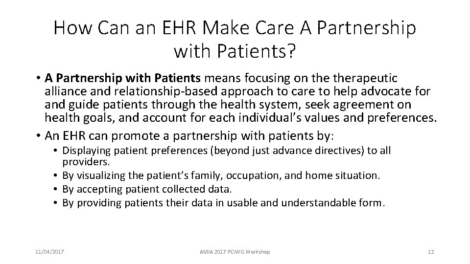How Can an EHR Make Care A Partnership with Patients? • A Partnership with