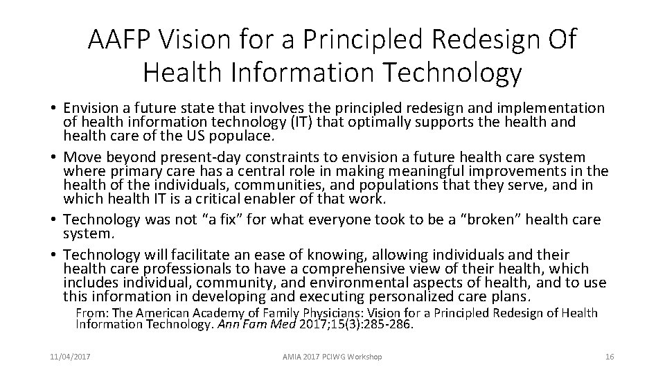 AAFP Vision for a Principled Redesign Of Health Information Technology • Envision a future