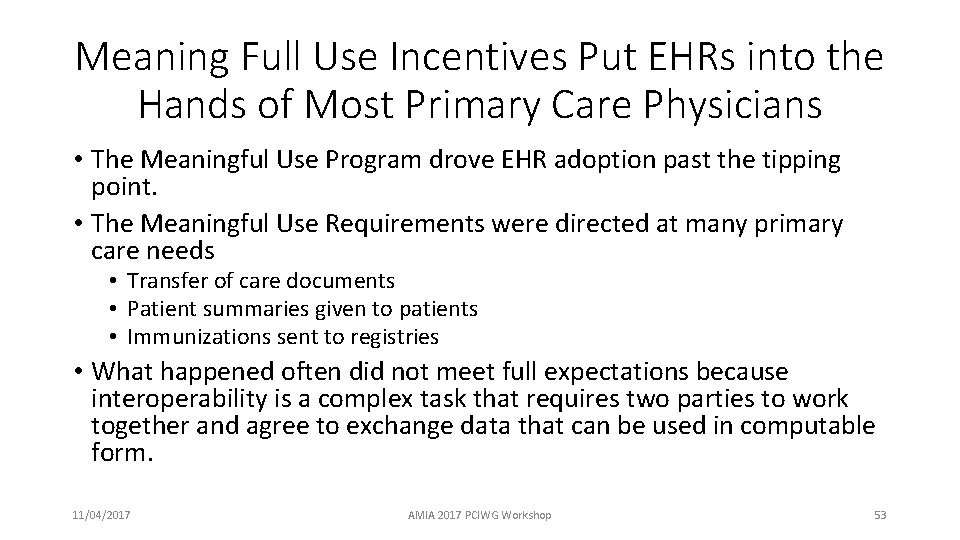 Meaning Full Use Incentives Put EHRs into the Hands of Most Primary Care Physicians