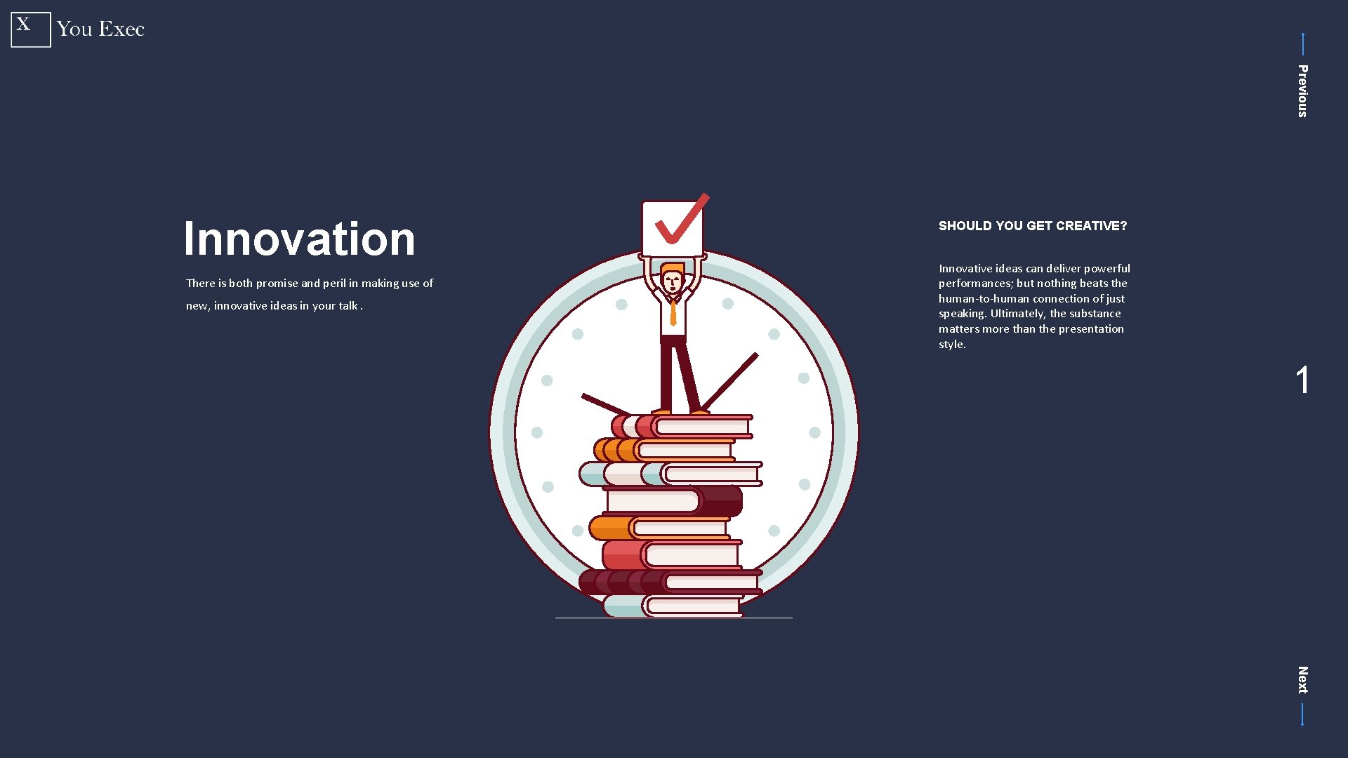 Previous Innovation There is both promise and peril in making use of new, innovative