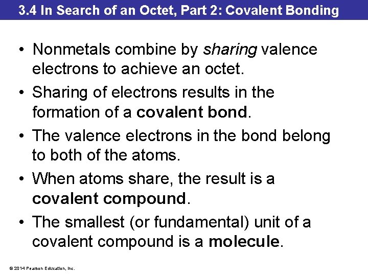 3. 4 In Search of an Octet, Part 2: Covalent Bonding • Nonmetals combine 3. 4 In Search of an Octet, Part 2: Covalent Bonding • Nonmetals combine