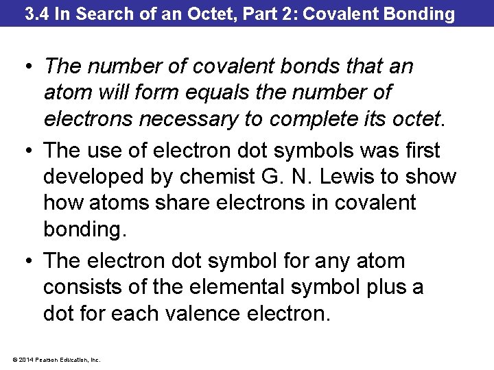 3. 4 In Search of an Octet, Part 2: Covalent Bonding • The number 3. 4 In Search of an Octet, Part 2: Covalent Bonding • The number