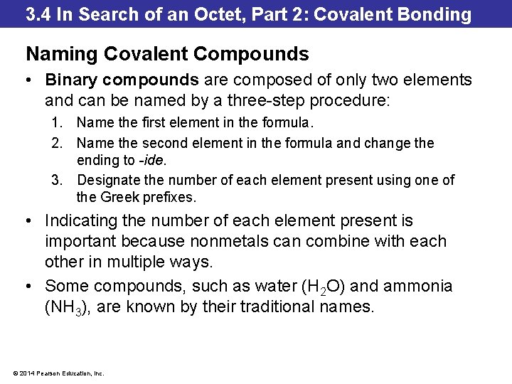 3. 4 In Search of an Octet, Part 2: Covalent Bonding Naming Covalent Compounds 3. 4 In Search of an Octet, Part 2: Covalent Bonding Naming Covalent Compounds