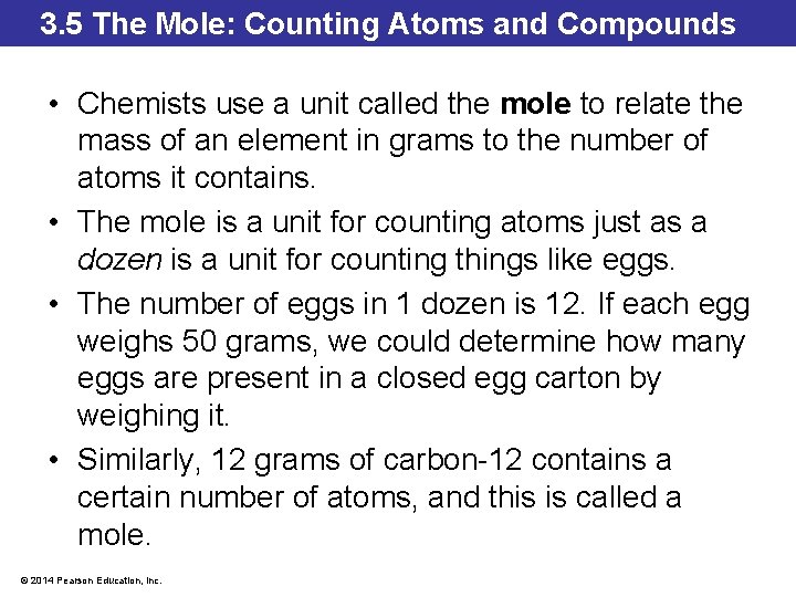 3. 5 The Mole: Counting Atoms and Compounds • Chemists use a unit called 3. 5 The Mole: Counting Atoms and Compounds • Chemists use a unit called