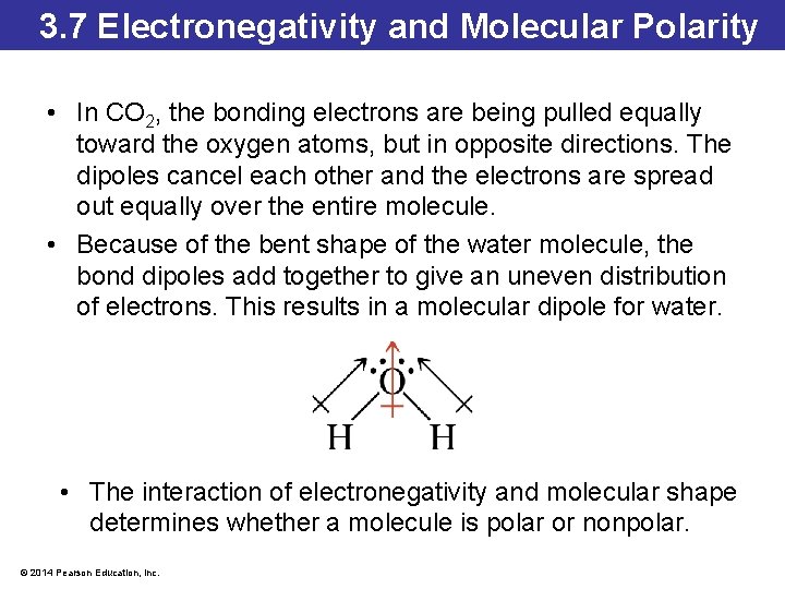 3. 7 Electronegativity and Molecular Polarity • In CO 2, the bonding electrons are 3. 7 Electronegativity and Molecular Polarity • In CO 2, the bonding electrons are