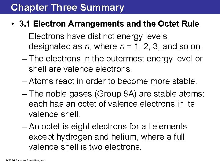 Chapter Three Summary • 3. 1 Electron Arrangements and the Octet Rule – Electrons Chapter Three Summary • 3. 1 Electron Arrangements and the Octet Rule – Electrons