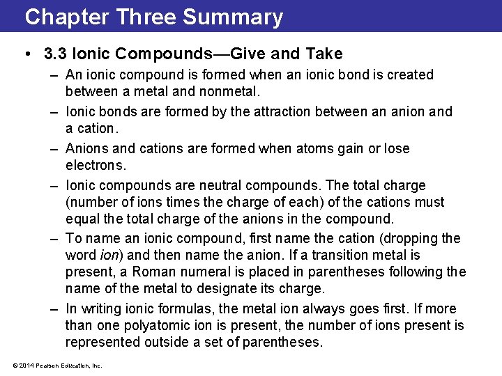 Chapter Three Summary • 3. 3 Ionic Compounds—Give and Take – An ionic compound Chapter Three Summary • 3. 3 Ionic Compounds—Give and Take – An ionic compound