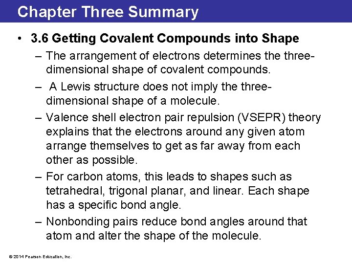 Chapter Three Summary • 3. 6 Getting Covalent Compounds into Shape – The arrangement Chapter Three Summary • 3. 6 Getting Covalent Compounds into Shape – The arrangement